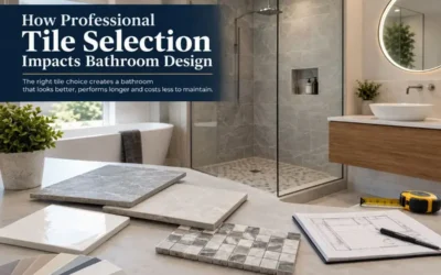 How Professional Tile Selection Impacts Bathroom Design